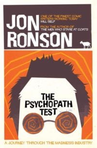 Book cover for The Psychopath Test: A Journey through the Madness Industry by Jon Ronson